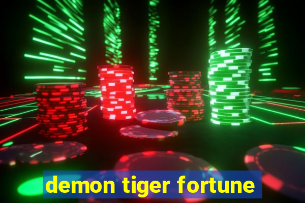 demon tiger fortune